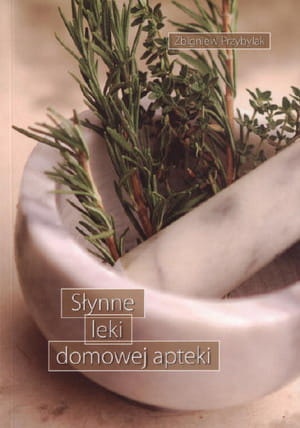 Słynne leki domowej apteki