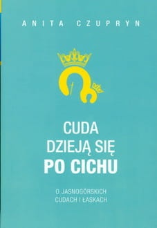 Cuda dzieją się po cichu 