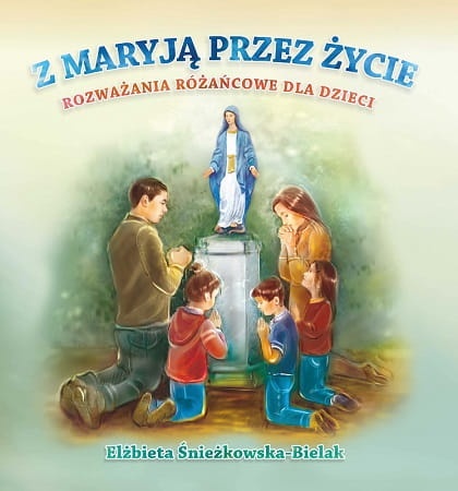 książka Z MARYJĄ PRZEZ ŻYCIE - okładka.jpg