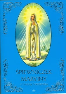 Śpiewniczek maryjny z litanią loretańską