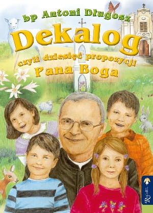 Dekalog czyli dziesięć propozycji Pana Boga