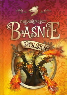 Najpiękniejsze baśnie polskie 