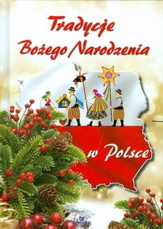 Tradycje Bożego Narodzenia w Polsce