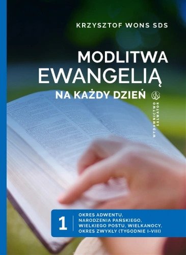 Modlitwa Ewangelią na każdy dzień t. 1