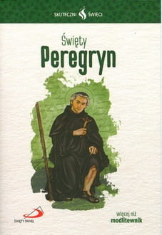 Święty Peregryn. Skuteczni święci