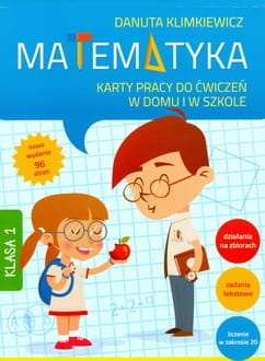 Matematyka. Karty pracy do ćwiczeń w domu i w szkole. Klasa 1