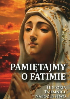 Pamiętajmy o Fatimie